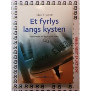 Hkon C- Hartvedt - Et fyrlys langs kysten - Fortellinger fra Betelskipet Elieser