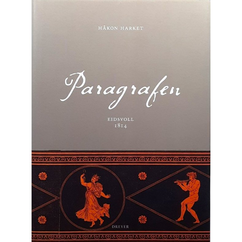 Paragrafen - Eidsvoll 1814 (Innbundet)