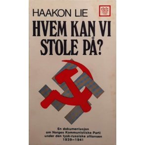 Haakon Lie - Hvem kan vi stole p�? (Heftet)