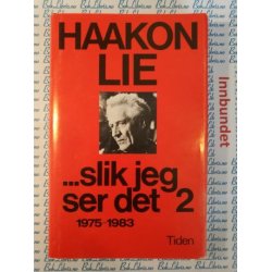 Haakon Lie - Slik jeg ser det 2
