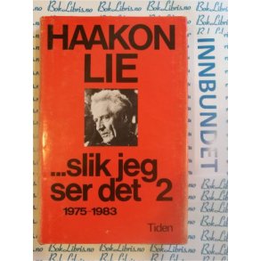 Haakon Lie - Slik jeg ser det 2