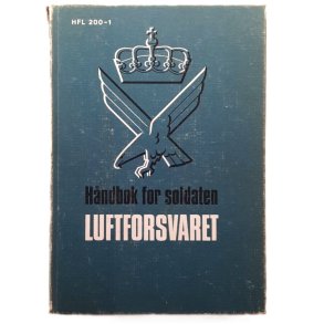 H�ndbok for soldaten - Luftforsvaret HFL 200-1 (Innbundet)