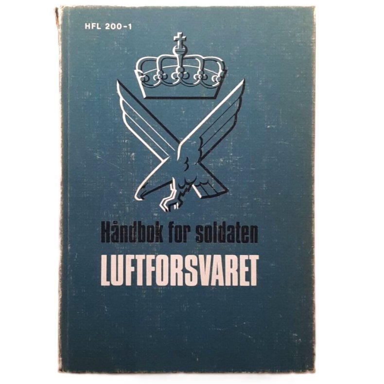 H�ndbok for soldaten - Luftforsvaret HFL 200-1 (Innbundet)
