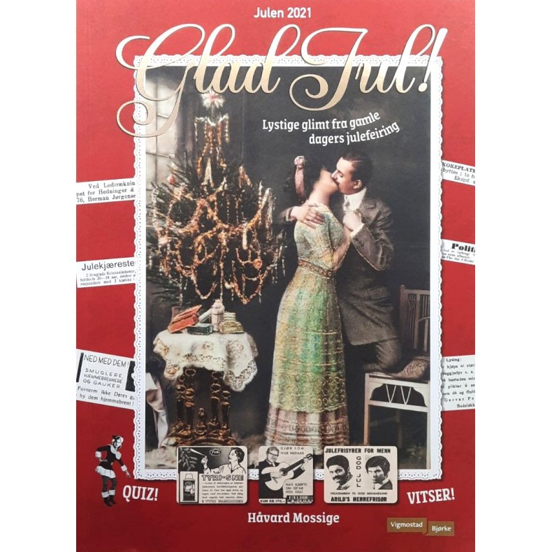 H�vard Mossige - Glad Jul - Julen 2021 (Heftet)