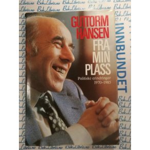 Guttorm Hansen - Fra min plass