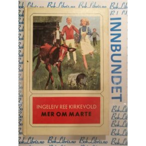 Ingeleiv Ree Kirkevold - Mer om Marte
