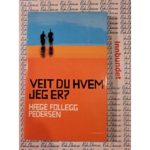 Hge Follegg Pedersen - Veit du hvem jeg er?