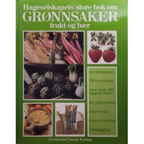 Hageselskapets store bok om Grnnsaker, frukt og br (I)