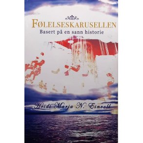 Haidi Marja N. Einvoll - F�lelseskarusellen (Heftet)
