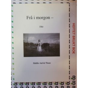 Halldis Aalvik Thune - Fr i morgon - Dikt