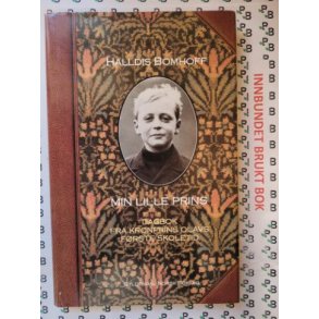 Halldis Bomhoff - Min lille prins. Dagbok fra kronprins Olavs frste skoletid