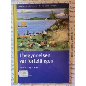 Halldis Breidlid m.fl. - I begynnelsen var fortellingen