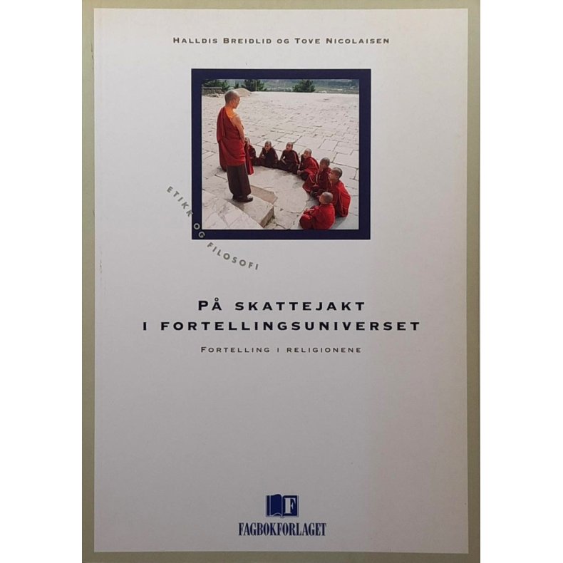 Halldis Breidlid og Tove Nicolaisen - P skattejakt i fortellingsuniverset - Fortelling i religionen