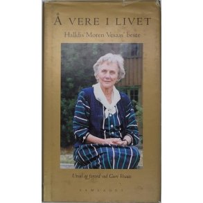 Halldis Moren Vesaas -  vere i livet