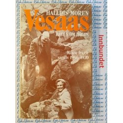 Halldis Moren Vesaas - Bten om dagen, Minne fr eit samliv 1946-1970
