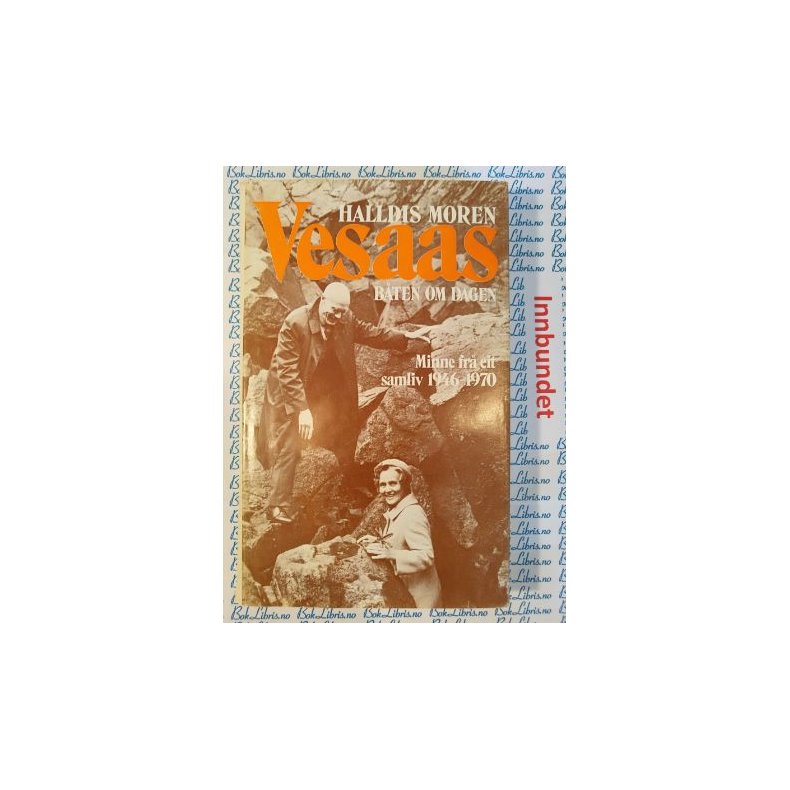 Halldis Moren Vesaas - Bten om dagen, Minne fr eit samliv 1946-1970