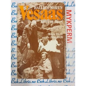 Halldis Moren Vesaas - Bten om dagen, Minne fr eit samliv 1946-1970