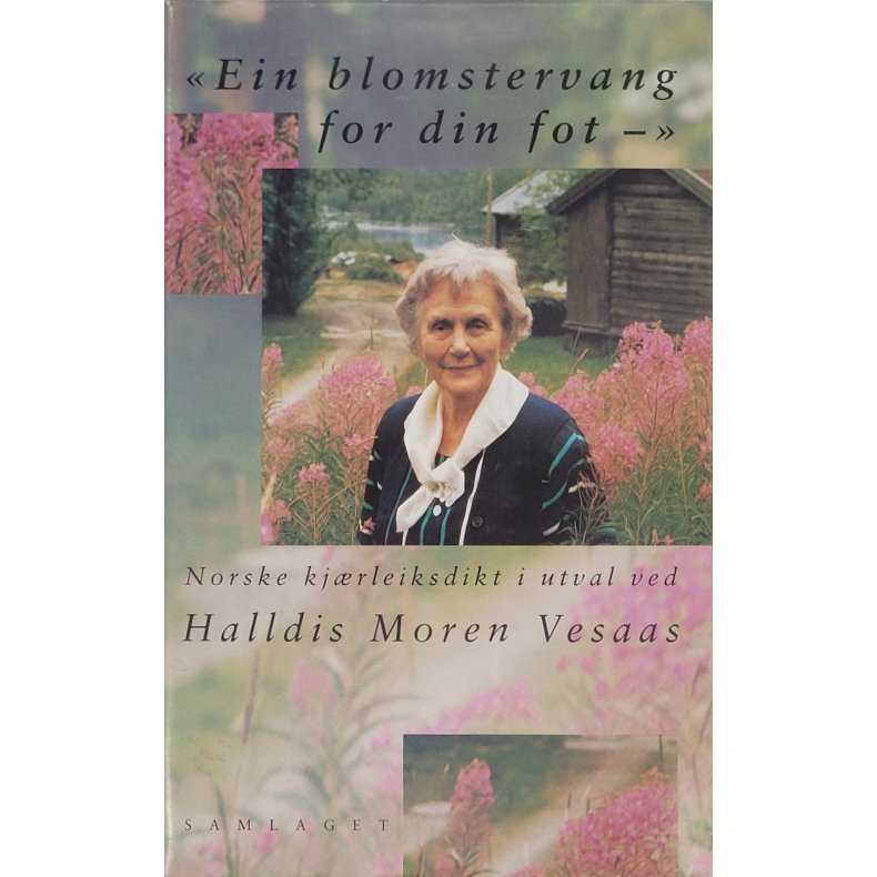 Halldis Moren Vesaas - Ein blomstervang for din fot