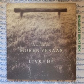 Halldis Moren Vesaas - Livshus
