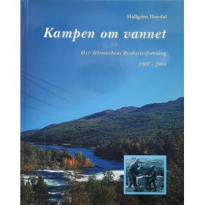Hallgrim H�ydal - Kampen om vannet (Innbundet)