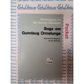 Hallvard Magery og Ivar Eskeland - Soga om Gunnlaug Ormstunge