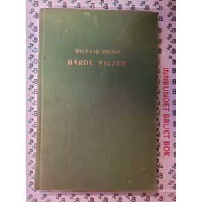 Halvard Stende - Hrde viljer