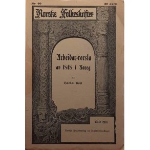 Halvdan Koht - Arbeidar-r�rsla av 1848 i Noreg - Norske Folkeskrifter - (Heftet)