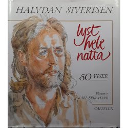 Halvdan Sivertsen - Lyst hele natta 50 Viser