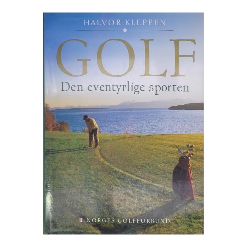 Halvor Kleppen - Golf - Den eventyrlige sporten