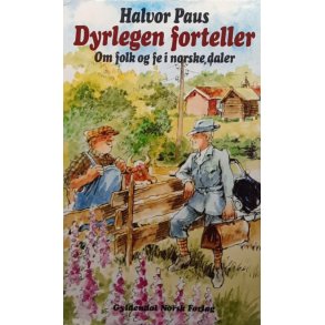 Halvor Paus - Dyrlegen Forteller - Innbundet
