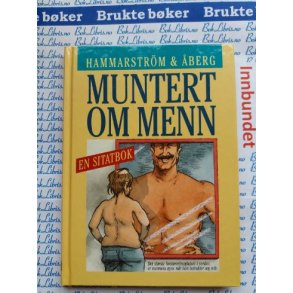 Hammarstrm og berg - Muntert om menn - en sitatbok