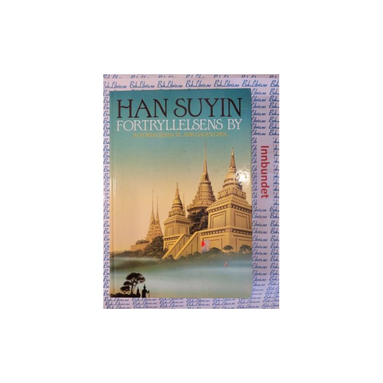Han Suyin - Fortryllelsens by