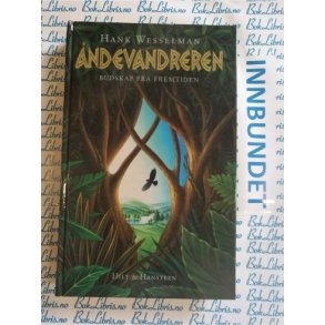 Hank Wesselman - ndevandreren