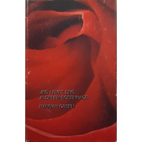 Hannah Green - Jeg lovet deg aldri en rosenhage (Innb)