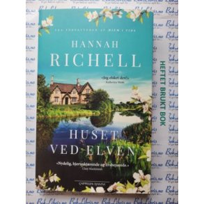 Hannah Richell - Huset ved elven