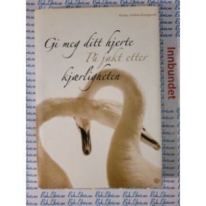 Hanne Andrea Kraugerud - Gi meg ditt hjerte P jakt etter kjrligheten