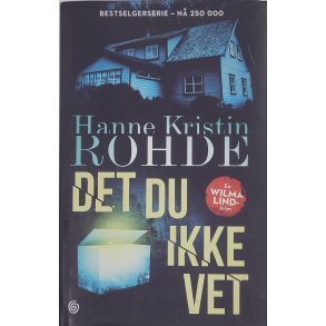Hanne Kristin Roede - Det du ikke vet (Innbundet)