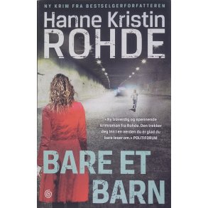 Hanne Kristin Rohde - Bare et barn (I)