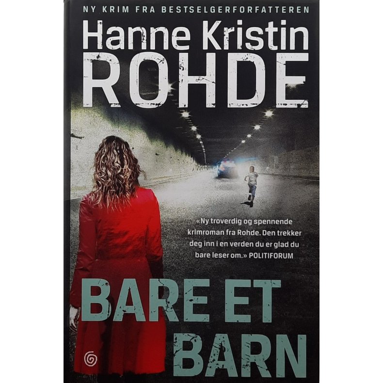 Hanne Kristin Rohde - Bare et barn (Innbundet)