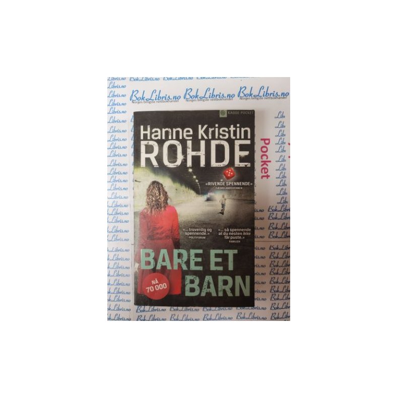 Hanne Kristin Rohde - Bare et barn (Heftet)