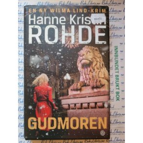 Hanne Kristin Rohde - Gudmoren (Brukte bker)