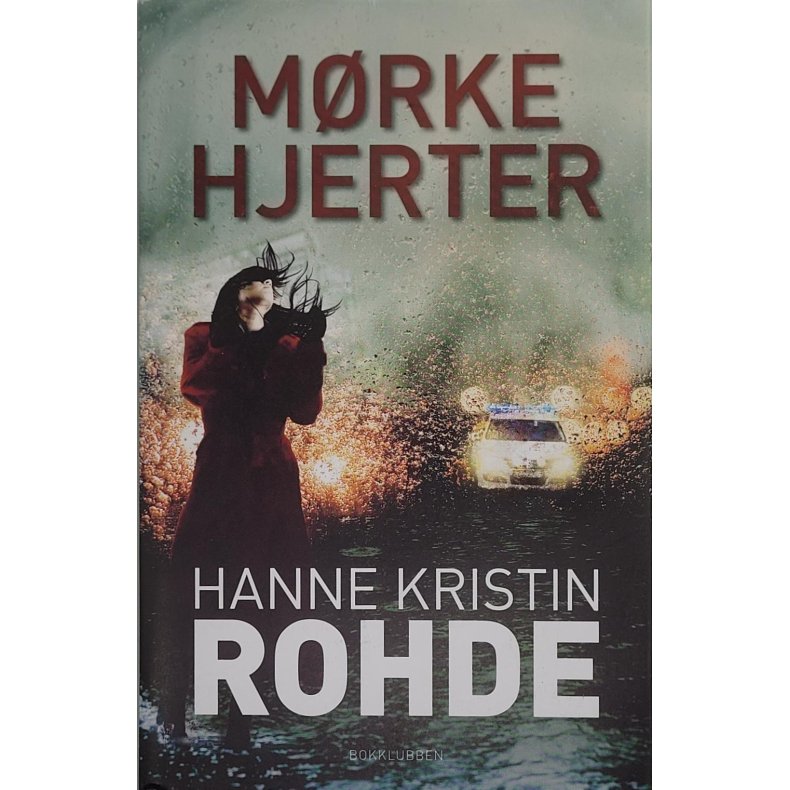 Hanne Kristin Rohde - Mrke hjerter (I)