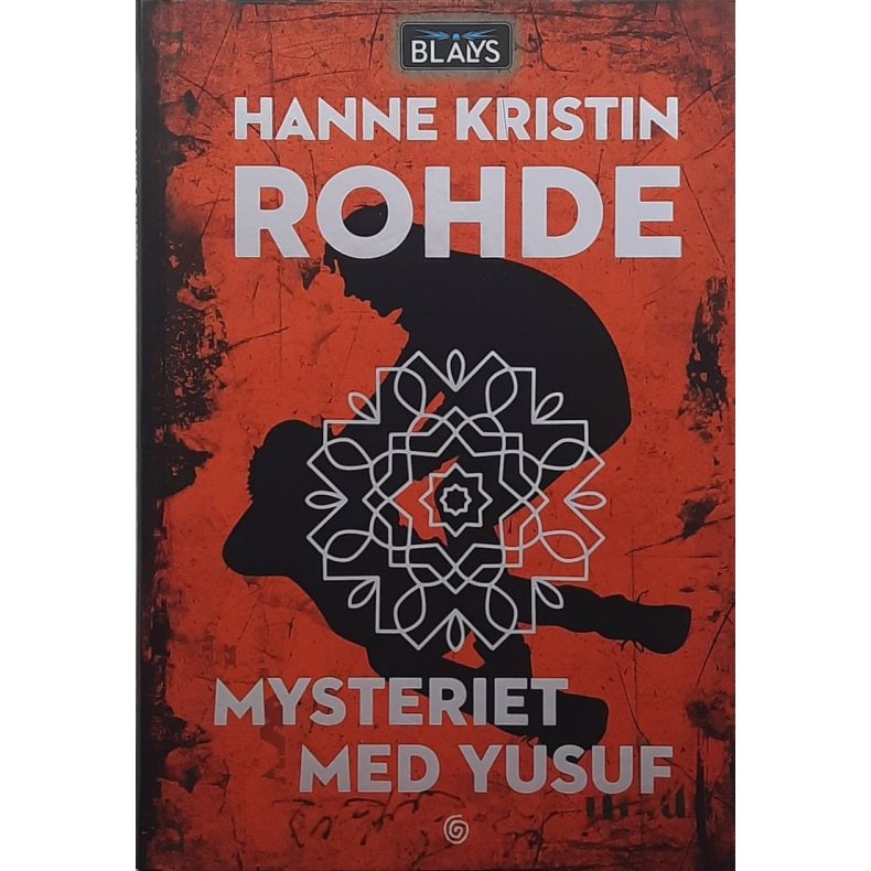 Hanne Kristin Rohde - Mysteriet med Yusuf Nr.3