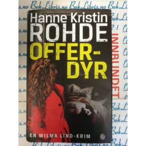 Hanne Kristin Rohde - Offerdyr (I)