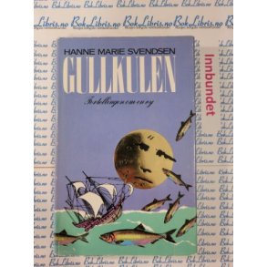 Hanne Marie Svendsen - Gullkulen 