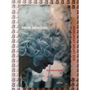 Hanne Schaulund - Den frste av de fire