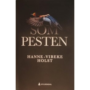 Hanne-Vibeke Holst - Som pesten (Innbundet)