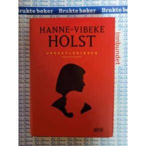 Hanne-Vibeke Holst - Unnskyldningen