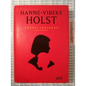 Hanne-Vibeke Holst - Unnskyldningen