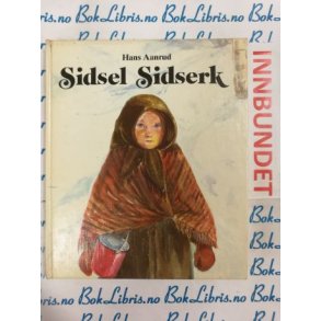 Hans Aanrud - Sidsel Sidserk (I)